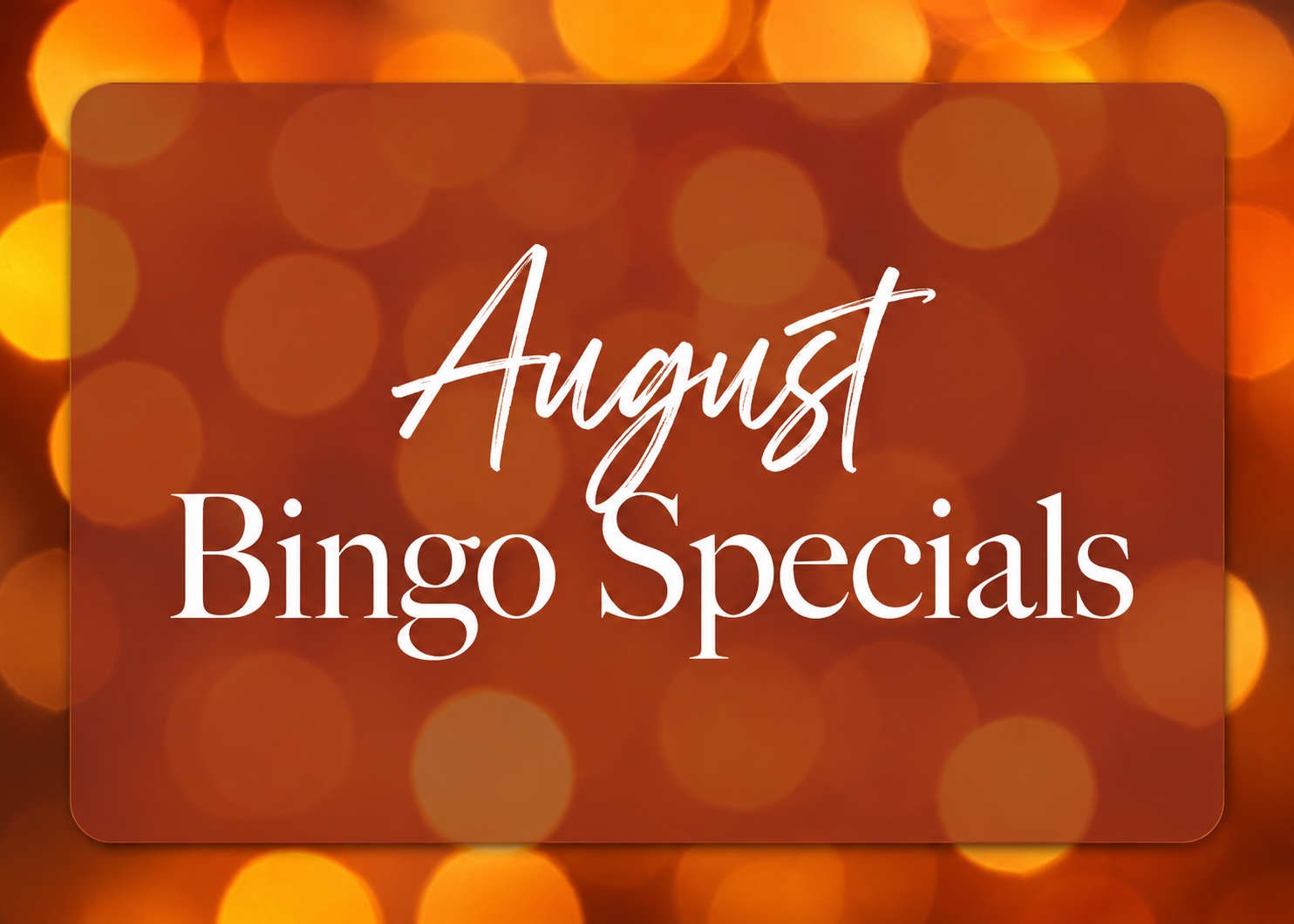 August Bingo Specials